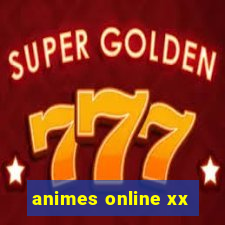 animes online xx